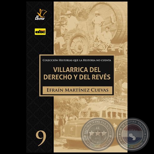 VILLARRICA DEL DERECHO Y DEL REVÉS - Volumen 9 - Autor: EFRAÍN MARTÍNEZ CUEVAS - Año 2020